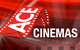 Ace Cinemas - thumb 0