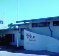 Shell World Yeppoon - Accommodation QLD